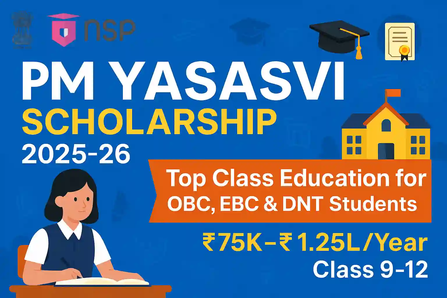 PM YASASVI Central Sector Scheme Of Top Class Education In Schools For Obc, Ebc And Dnt Students PM YASASVI Central Sector Scheme Of Top Class Education In Schools For Obc, Ebc And Dnt Students