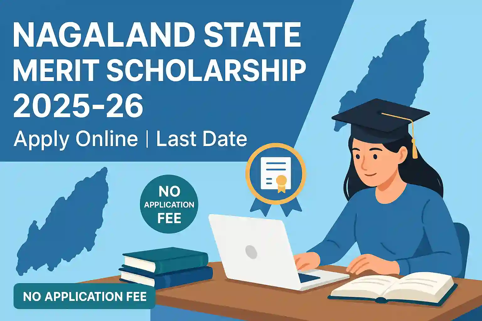 Nagaland State Merit Scholarship 2025-26: Apply Online, Last Date