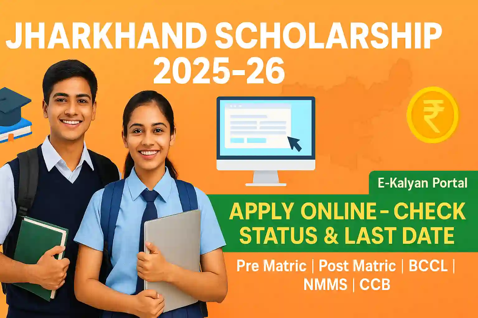 Jharkhand Scholarship 2025-26: Apply Online, Last Date, Status