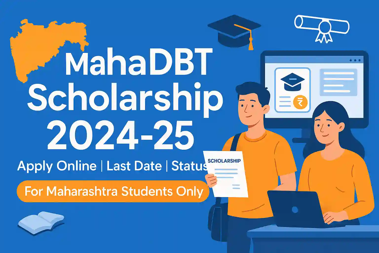 MahaDBT Scholarship 2024-25: Apply Online, Last Date, Status MahaDBT Scholarship 2024-25: Apply Online, Last Date, Status