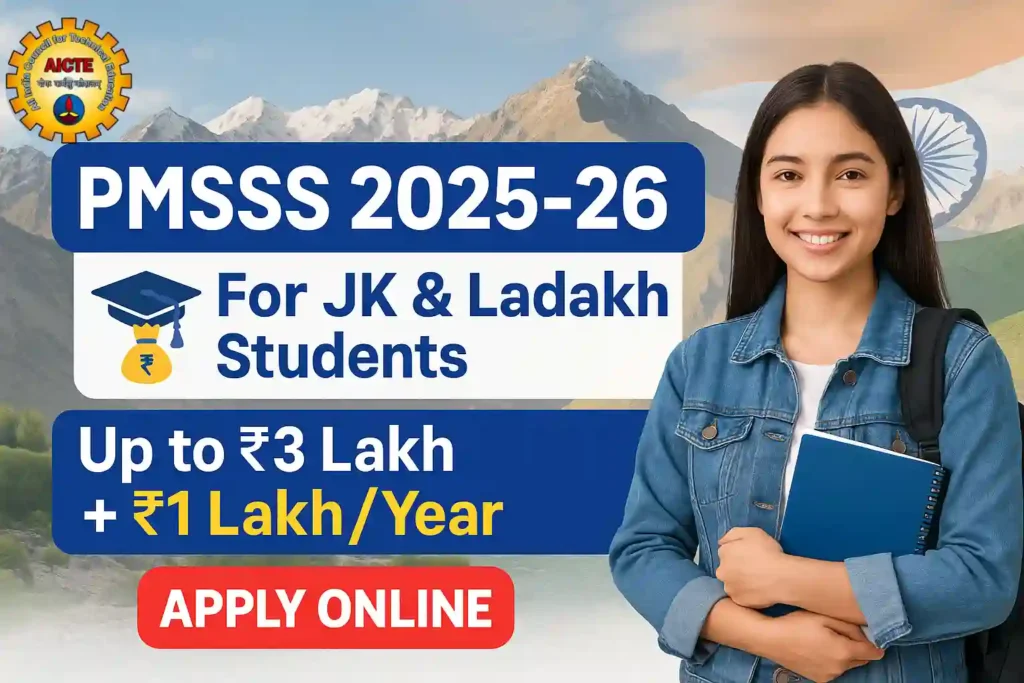 Prime Ministers Special Scholarship Scheme PMSSS 2025-26 for JK and Ladakh Students Prime Ministers Special Scholarship Scheme PMSSS 2025-26 for JK and Ladakh Students