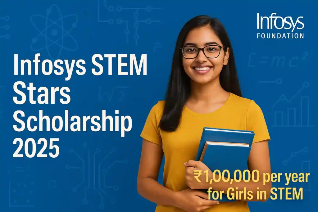 Infosys Foundation STEM Stars Scholarship Program 2025–26: Empowering Young Women in STEM
