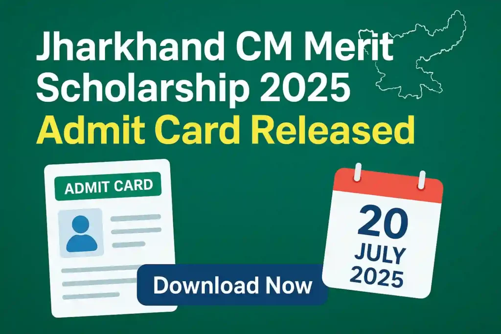 Jharkhand CM Merit Scholarship 2025 Admit Card Download @jacexamportal.in