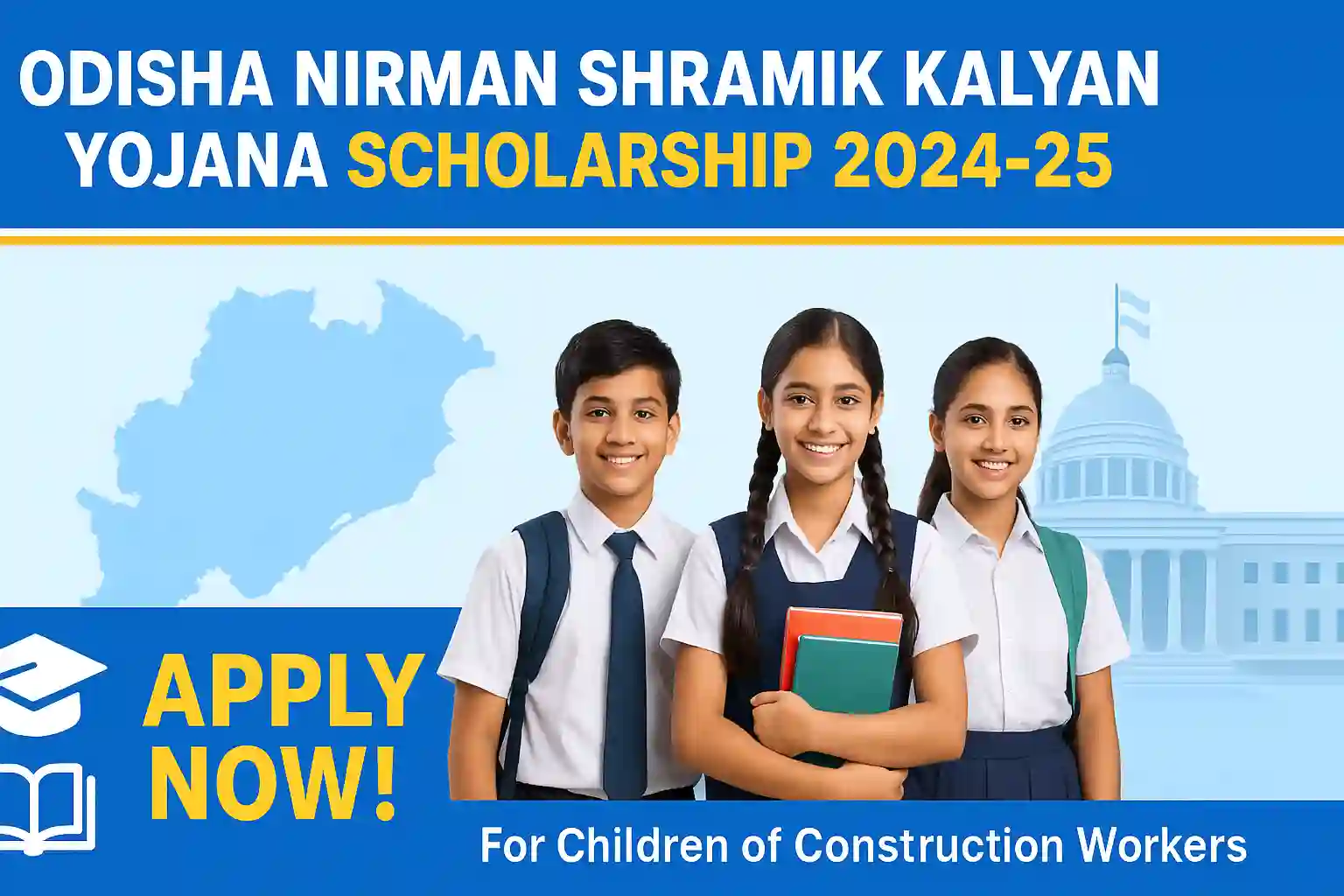 Nirman Shramik Kalyan Yojana Scholarship 2024-25 Odisha: Apply Online, Last Date Nirman Shramik Kalyan Yojana Scholarship 2024-25 Odisha: Apply Online, Last Date