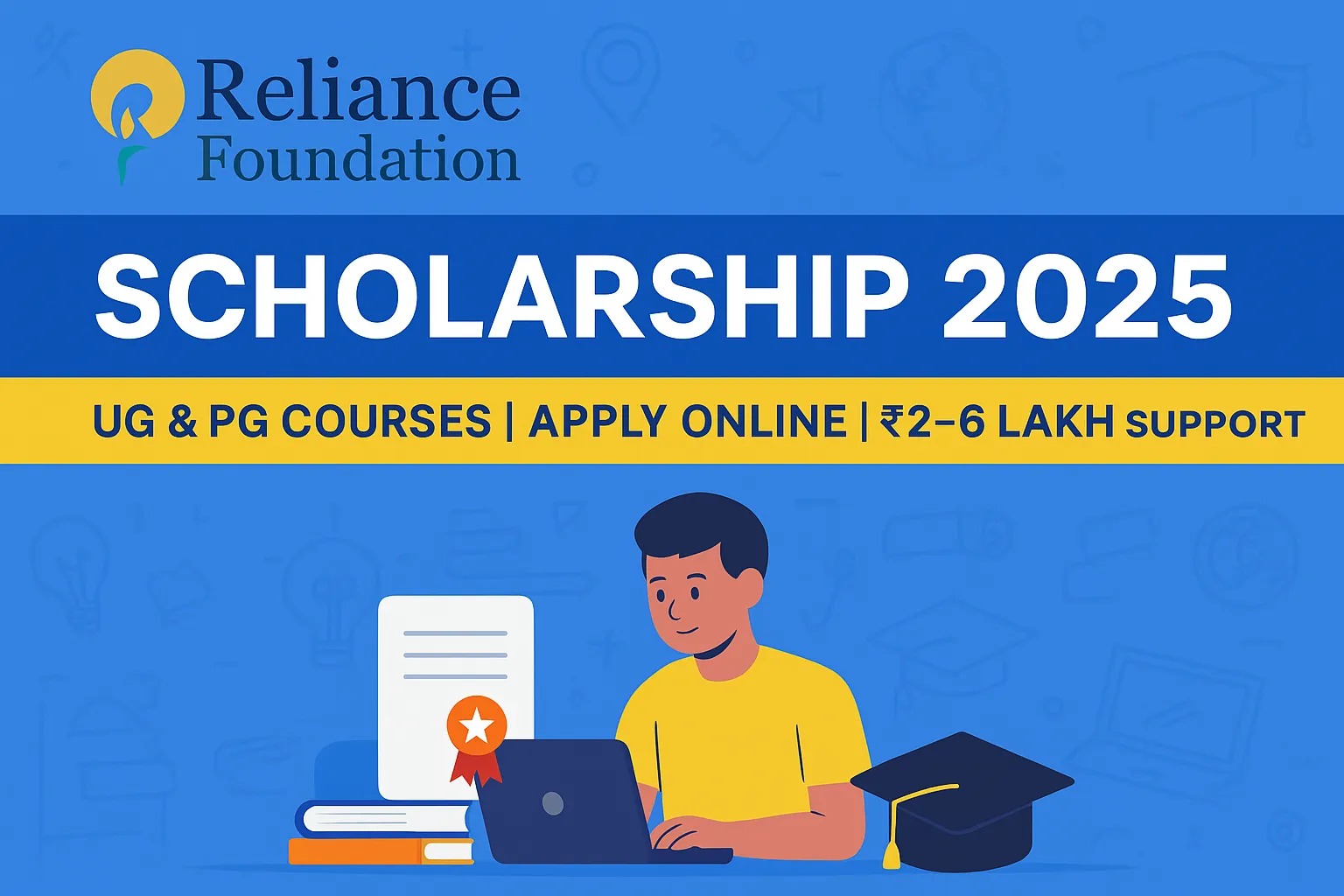 Reliance Foundation Scholarship 2025 for UG and PG Courses
